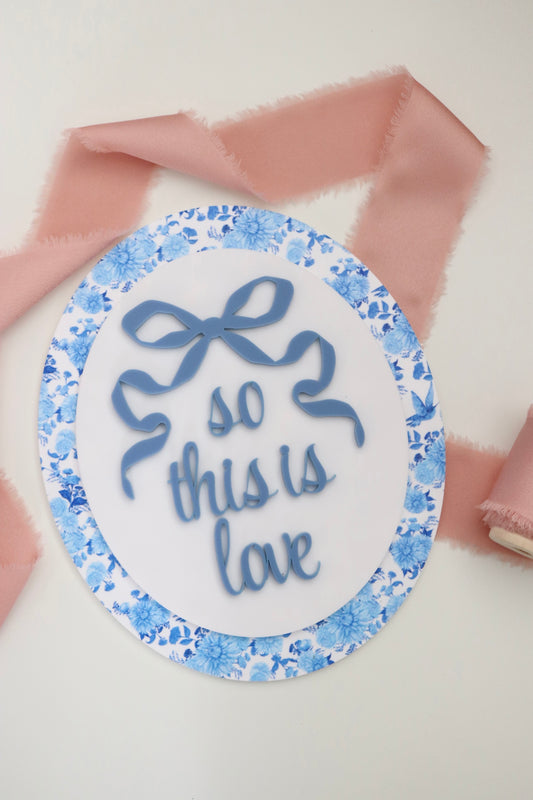 SO THIS IS LOVE SIGN